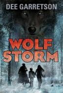 Wolf Storm di Dee Garretson edito da HARPERCOLLINS