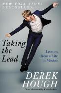 Taking the Lead di Derek Hough edito da HarperCollins Publishers Inc