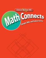 Math Connects, Course 1: Study Guide and Intervention and Practice Workbook di Mcgraw-Hill Education edito da GLENCOE SECONDARY