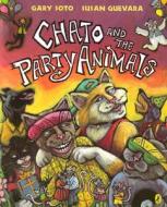 Chato and the Party Animals di Gary Soto edito da PUFFIN BOOKS