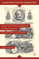Loss and Cultural Remains in Performance di Heather Davis-Fisch edito da Palgrave Macmillan
