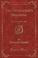 The Gentleman's Magazine, Vol. 3: June-November, 1869 (Classic Reprint) di Unknown Author edito da Forgotten Books