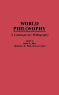 World Philosophy di John Roy Burr, Charlotte A. Burr edito da Greenwood Press