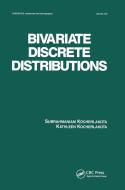 Bivariate Discrete Distributions di Kocherlakota edito da Taylor & Francis Ltd