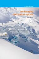 Philosophy And Nature Sports di Kevin Krein edito da Taylor & Francis Ltd