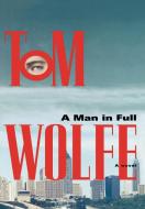A Man in Full di Tom Wolfe edito da FARRAR STRAUSS & GIROUX 3PL