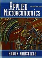 Applied Microeconomics di Edwin Mansfield edito da W W NORTON & CO