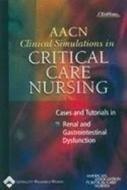 Aacn Clinical Simulations And Tutorials di American Assiciation of Critical-Care Nurses edito da Lippincott Williams And Wilkins