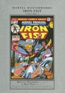 Marvel Masterworks: Iron Fist Volume 1 di Len Wein, Roy Thomas, Doug Moench edito da Marvel Comics