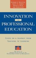 Innovation in Professsional Education di Richard E. Boyatzis edito da Jossey-Bass