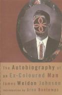 The Autobiography of an Ex-Coloured Man di James Weldon Johnson edito da Farrar, Strauss & Giroux-3PL