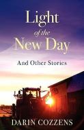 Light of the New Day di Darin Cozzens edito da Zarahemla Books