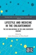 Lifestyle And Medicine In The Enlightenment edito da Taylor & Francis Ltd