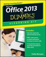 Office 2013 Elearning Kit For Dummies di Faithe Wempen edito da John Wiley & Sons Inc