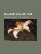 Bulletin Volume 73-86 di United States Bureau of Industry edito da Rarebooksclub.com