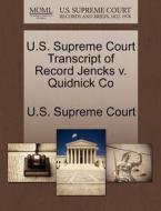 U.s. Supreme Court Transcript Of Record Jencks V. Quidnick Co edito da Gale, U.s. Supreme Court Records