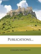 Publications... di Colgate University edito da Nabu Press