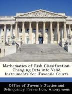 Mathematics Of Risk Classification edito da Bibliogov