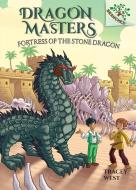 Fortress of the Stone Dragon: A Branches Book (Dragon Masters #17) di Tracey West edito da SCHOLASTIC