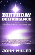 Birthday Deliverance di John Miller edito da Lulu.com