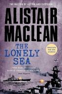 The Lonely Sea di Alistair MacLean edito da Sterling