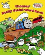 Thomas & Friends Thomas\' Really Useful Word Book edito da Egmont Uk Ltd