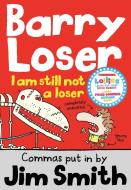I am still not a Loser di Jim Smith edito da Egmont UK Ltd