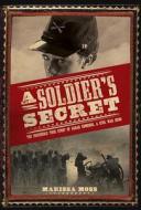 A Soldier\'s Secret di Marissa Moss edito da Abrams