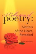 A Collection of Poetry di Robin M. Bellamy edito da Xlibris