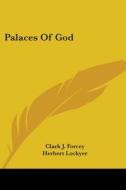 Palaces of God di Clark J. Forcey edito da Kessinger Publishing