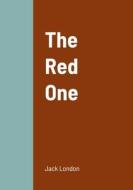 The Red One di Jack London edito da Lulu.com