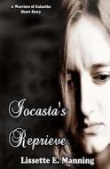 Iocasta's Reprieve di Lissette E. Manning edito da Createspace
