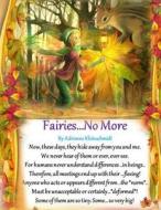 Fairies...No More di Adrienne Kleinschmidt edito da Createspace
