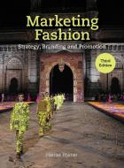 Marketing Fashion Third Edition di Harriet Posner edito da LAURENCE KING PUB