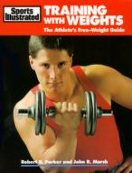 Training With Weights di ROBERT B. PARKER edito da Rowman & Littlefield