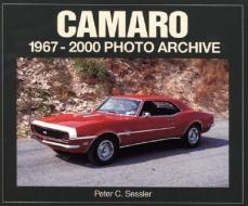 Camaro 1967-2000 di Peter Sessler edito da ICONOGRAPHICS