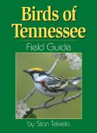 Birds of Tennessee Field Guide di Stan Tekiela edito da ADVENTURE PUBN