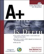 A+ in Depth [With CDROM] di Jean Andrews edito da Course Technology