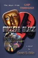 Nuclear Black di #Hills,  David E. edito da Media Creations Inc