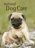 Natural Dog Care di Christopher Day edito da Advantage Publishers Group