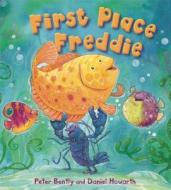 First Place Freddie di Peter Bently edito da QEB Publishing