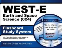 West-E Earth and Space Science (024) Flashcard Study System: West-E Test Practice Questions and Exam Review for the Washington Educator Skills Tests-E di West-E Exam Secrets Test Prep Team edito da Mometrix Media LLC