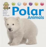 Polar Animals di David West edito da BRIGHT CONNECTIONS