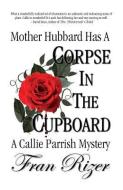 Mother Hubbard Has a Corpse in the Cupboard di Fran Rizer edito da BELLA ROSA BOOKS