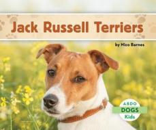Jack Russell Terriers di Nico Barnes edito da ABDO KIDS