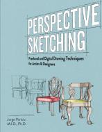 Perspective Sketching di Jorge Paricio edito da Rockport Publishers Inc.