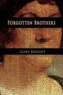 Forgotten Brothers di Gary Knight edito da Electio Publishing