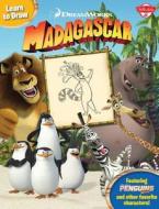 Learn to Draw DreamWorks Animation's Madagascar: Featuring the Penguins of Madagascar and Other Favorite Characters! di Walter Foster Jr Creative Team, DreamWorks Animation Creative Team edito da Walter Foster Jr