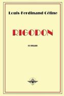 Rigodon di Louis-Ferdinand Céline edito da vettazedition OÜ