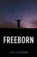 Freeborn di John Freeborn edito da XULON PR